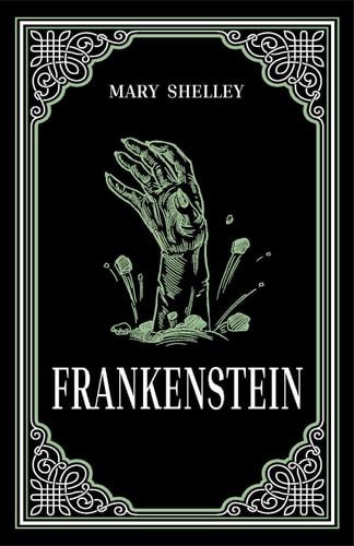 Frankenstein Mary Shelley Classic, (Gothic Literature, Essential Reading), Ribbon Page Marker, Perfect for Gifting