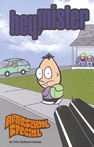 Hey, Mister: Afterschool Special