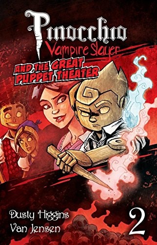 Pinocchio, Vampire Slayer Vol. 2: The Great Puppet Theater