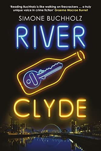 RIVER CLYDE: The word-of-mouth BESTSELLER (Chastity Riley Book 5)