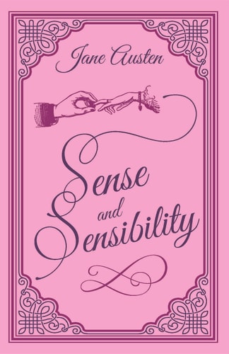 Sense and Sensibility Jane Austen Classic Novel, (Nineteenth Century Love Story, Required Literature), Ribbon Page Marker, Perfect for Gifting