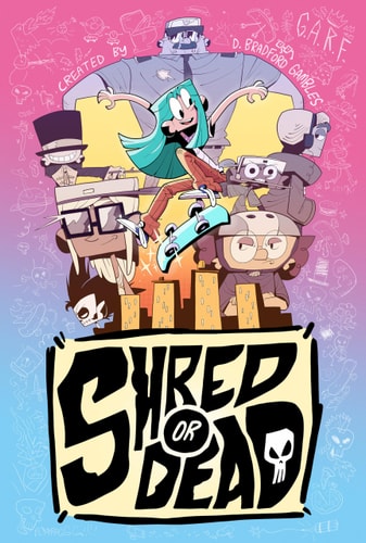 Shred or Dead