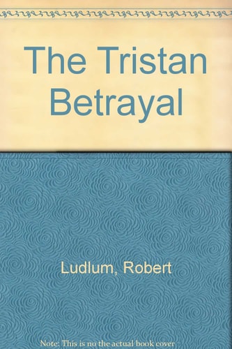 The Tristan Betrayal