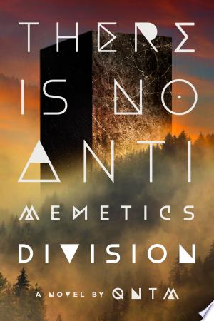 There Is No Antimemetics Division