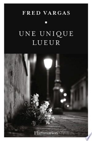 Une unique lueur