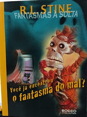 VOCE JA ENCONTROU O FANTASMA DO MAL?